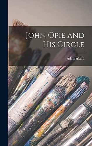 Tapa de John Opie and His Circle