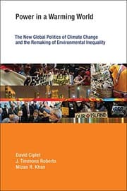 Tapa de Power in a Warming World - The New Global Politics of Climate Change and the Remaking of Environmental Inequality