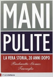 Tapa de Mani pulite. La vera storia, 20 anni dopo