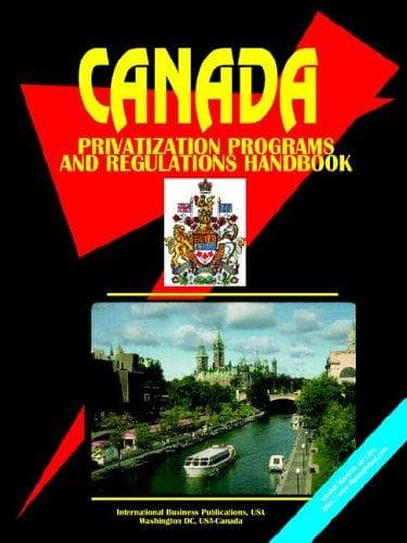 Tapa de Canada Privatization Programs And Regulations Handbook
