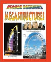 Tapa de Megastructures (Jefferis, David. Record Breakers.)