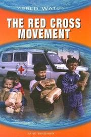 Tapa de The Red Cross Movement (World Watch (Chicago, Ill.).)