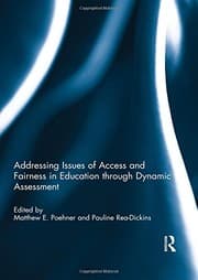 Tapa de Addressing Issues of Access and Fairness in Education Through Dynamic Assessment