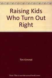 Tapa de Raising Kids Who Turn Out Right