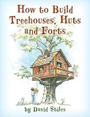 Tapa de How to Build Treehouses, Huts and Forts