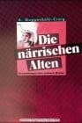 Tapa de Die närrischen Alten