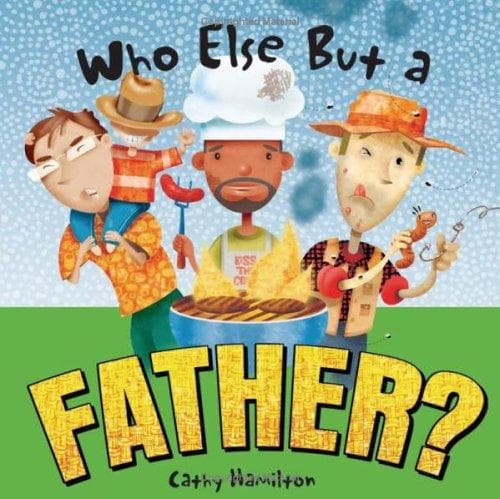 Tapa de Who Else but a Father?
