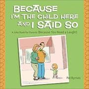 Tapa de Because I'm the Child Here and I Said So