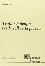 Tapa de Teofilo Folengo tra la cella e la piazza