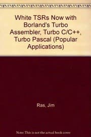 Tapa de Write TSRs now with Borland's Turbo Assembler, Turbo C/C++, Turbo Pascal