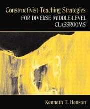 Tapa de Constructivist Teaching Strategies for Diverse Middle-Level Classrooms