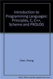 Tapa de INTRODUCTION TO PROGRAMMING LANGUAGES: PRINCIPLES, C, C++, SCHEME AND PROLOG