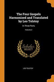 Tapa de Four Gospels Harmonized and Translated by Leo Tolstoy