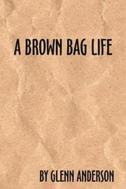 Tapa de A Brown Bag Life