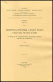 Tapa de Ephräms Polemik gegen Mani und die Manichäer im Rahmen der zeitgenössischen griechischen Polemik und der des Augustinus