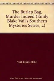 Tapa de The Burlap Bag, Murder Indeed (Emily Blake Vail's Southern Mysteries Series, 2)