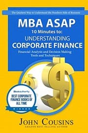 Tapa de Understanding Corporate Finance : MBA ASAP 10 Minutes To: