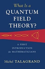 Tapa de What Is a Quantum Field Theory?