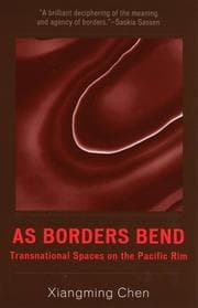 Tapa de As Borders Bend: Transnational Spaces on the Pacific Rim (Pacific Formations: Global Relations in Asian and Pacific Perspectives)