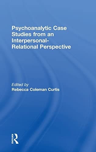 Tapa de Psychoanalytic Case Studies from an Interpersonal-Relational Perspective