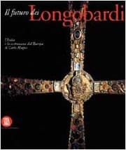 Tapa de Il Futuro dei longobardi