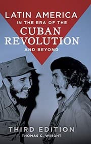 Tapa de Latin America in the Era of the Cuban Revolution and Beyond, 3rd Edition