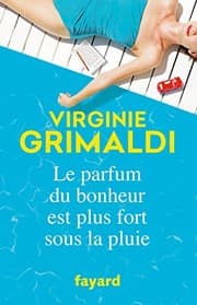 Tapa de Le parfum du bonheur est plus fort sous la pluie (Littérature Française) (French Edition)