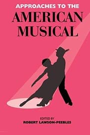 Tapa de Approaches To The American Musical (Exeter Studies in American and Commonwealth Arts)
