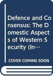 Tapa de Defence and Consensus (International Institute for Strategic Studies Conference Papers)