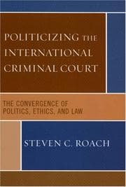 Tapa de The International Criminal Court, ethics, and global justice