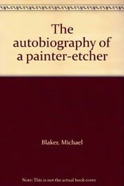 Tapa de The autobiography of a painter-etcher