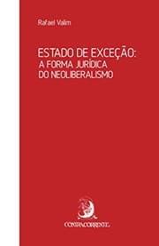 Tapa de Estado de Exceção. A Forma Jurídica do Neoliberalismo