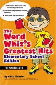 Tapa de The Word Whiz's Greatest Hits, Elementary School Edition (Grade 1-5)