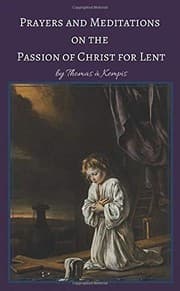 Tapa de Prayers and Meditations on the Passion of Christ for Lent