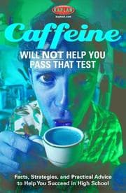 Tapa de Caffeine Will Not Help You Pass That Test