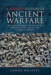 Tapa de Sensory History of Ancient Warfare
