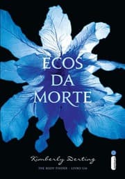 Tapa de Ecos da Morte (Col. The Body Finder) - Vol. 1 (Em Portugues do Brasil)