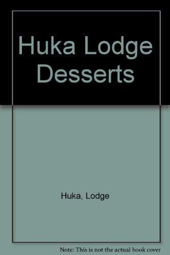 Tapa de Huka Lodge Desserts