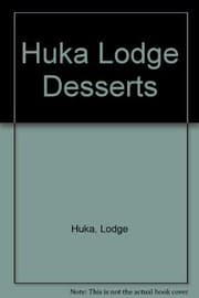 Tapa de Huka Lodge Desserts