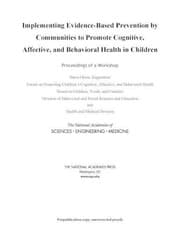 Tapa de Implementing Evidence-Based Prevention by Communities to Promote Cognitive, Affective, and Behavioral Health in Children