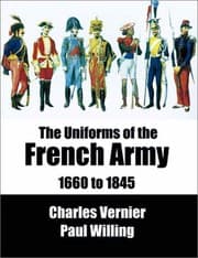 Tapa de Les uniformes de l'armée française de 1660 à 1845