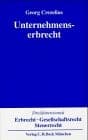 Tapa de Unternehmenserbrecht. Erbrecht, Gesellschaftsrecht, Steuerrecht