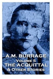 Tapa de A.M. Burrage - The Acquital & Other Stories