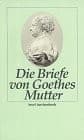 Tapa de Die Briefe von Goethes Mutter.