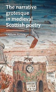 Tapa de Narrative Grotesque in Medieval Scottish Poetry