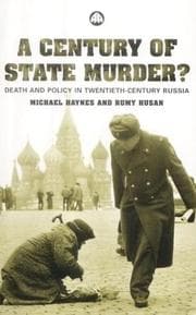 Tapa de CENTURY OF STATE MURDER?: DEATH AND POLICY IN TWENTIETH-CENTURY RUSSIA