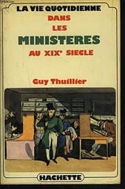 Tapa de La Vie quotidienne dans les ministères au XIXe siècle