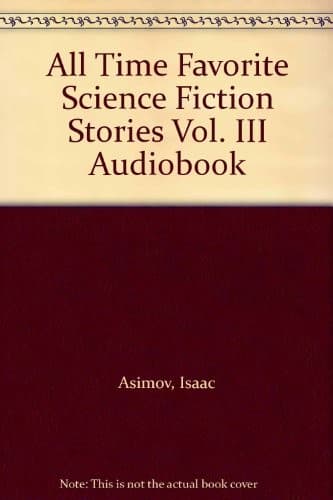 Tapa de All Time Favorite Science Fiction Stories Vol. III Audiobook