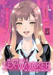 Tapa de JK Haru Is a Sex Worker in Another World (Manga) Vol. 1