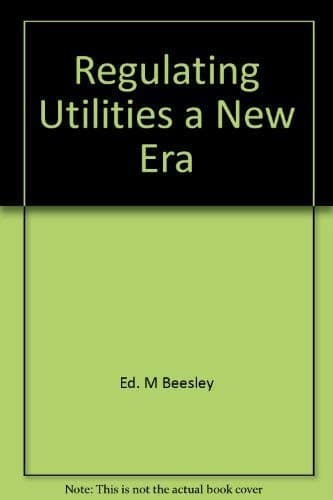 Tapa de REGULATING UTILITIES A NEW ERA?